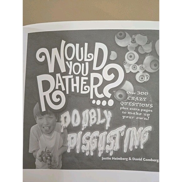 Would you Rather? Doubly Disgusting/over 300 crazy questions! Fun book - preteen - Picture 3 of 11